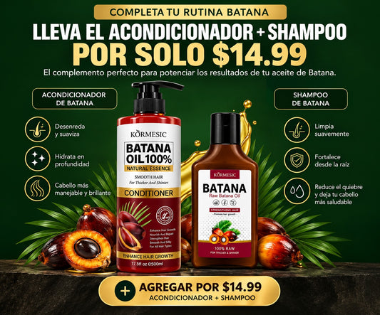 KIT COMPLEMENTO SHAMPOO|ACONDICIONADOR BATANA